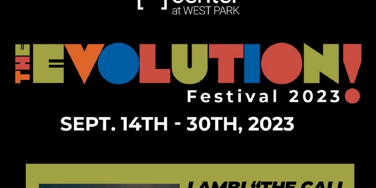 LAMBI THE CALL OF FREEDOM Performs At The Center At West Park's Evolution Festival September 21- 23