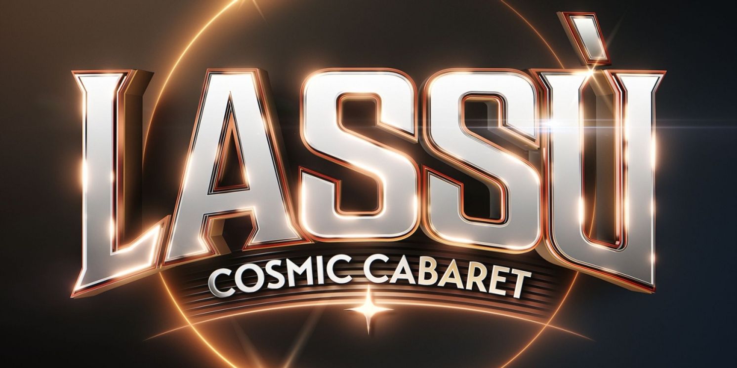 LASSÙ Adult Cabaret Comes to Australia  Image