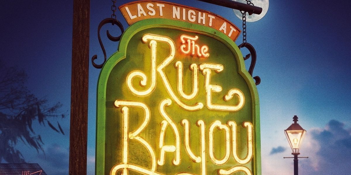LAST NIGHT AT RUE BAYOU to Premiere in New Orleans with Immersive Experience