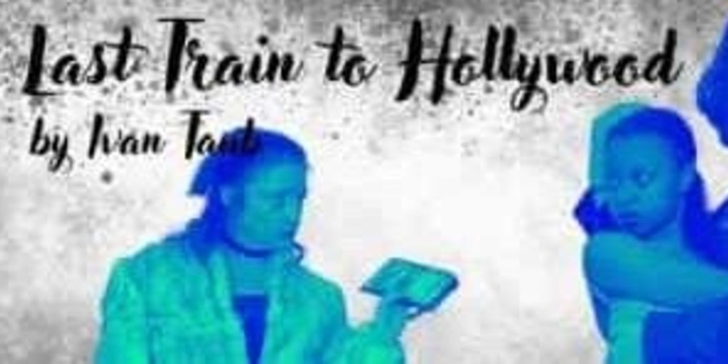 LAST TRAIN TO HOLLYWOOD Featured in Philly Theatre Week 2026  Image