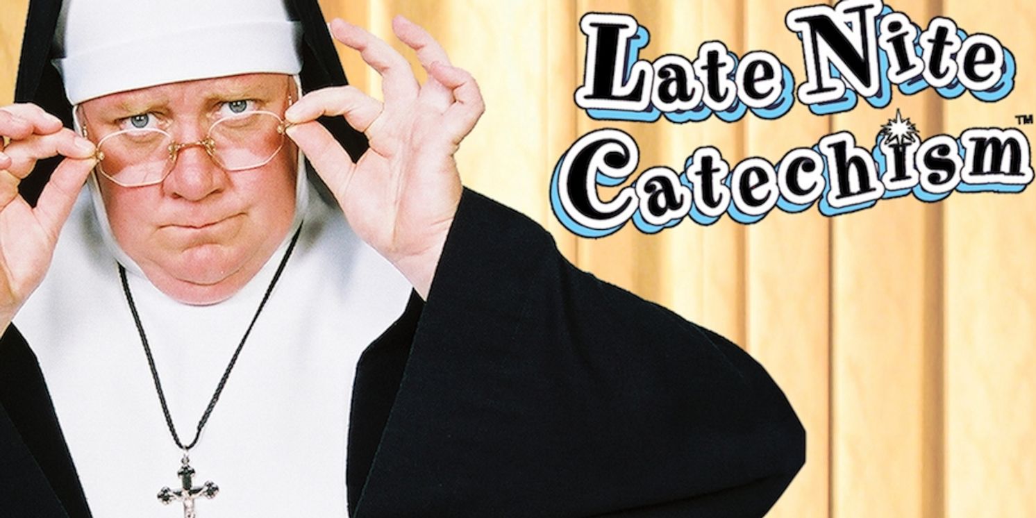 LATE NITE CATECHISM Comes to the Eisemann Center in July  Image