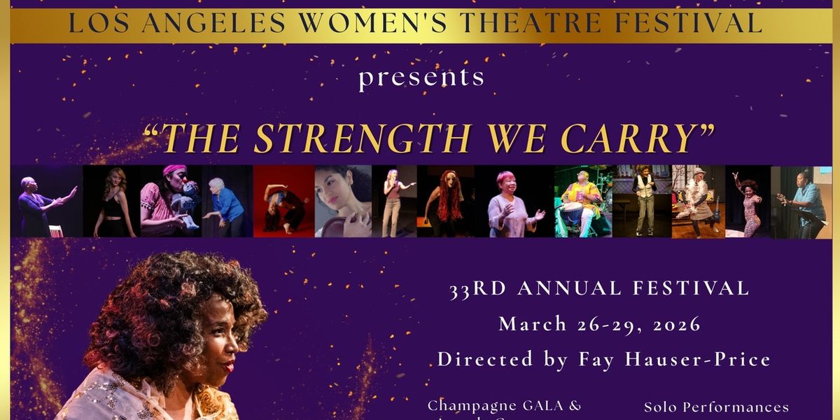 Los Angeles Women's Theatre Festival to Honor Six Women at Opening Night Gala
