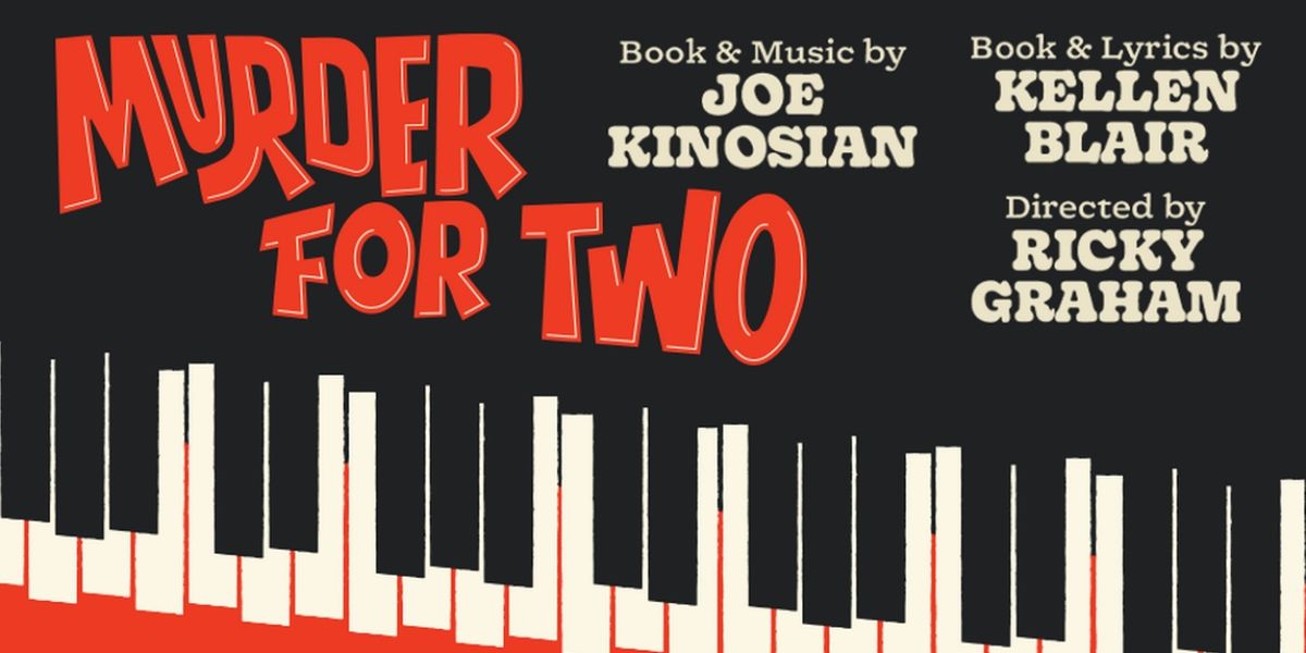 Le Petit Theatre's 108th Season Kicks Off With MURDER FOR TWO