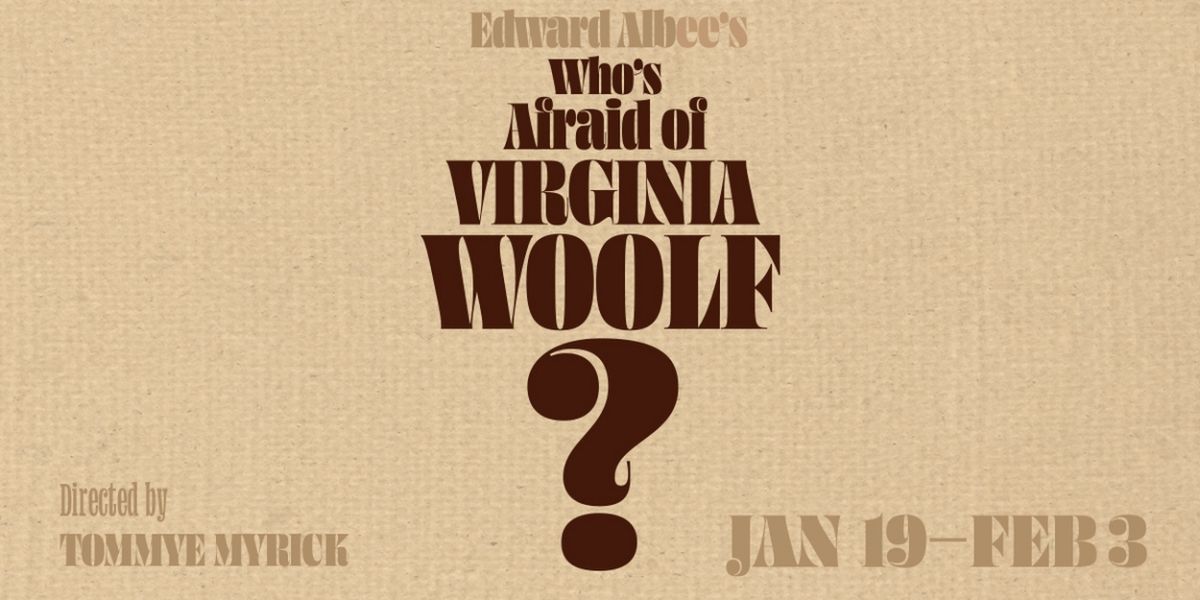 Le Petit Theatre to Present WHO'S AFRAID OF VIRGINIA WOOLF? Featuring an All-Black Cast