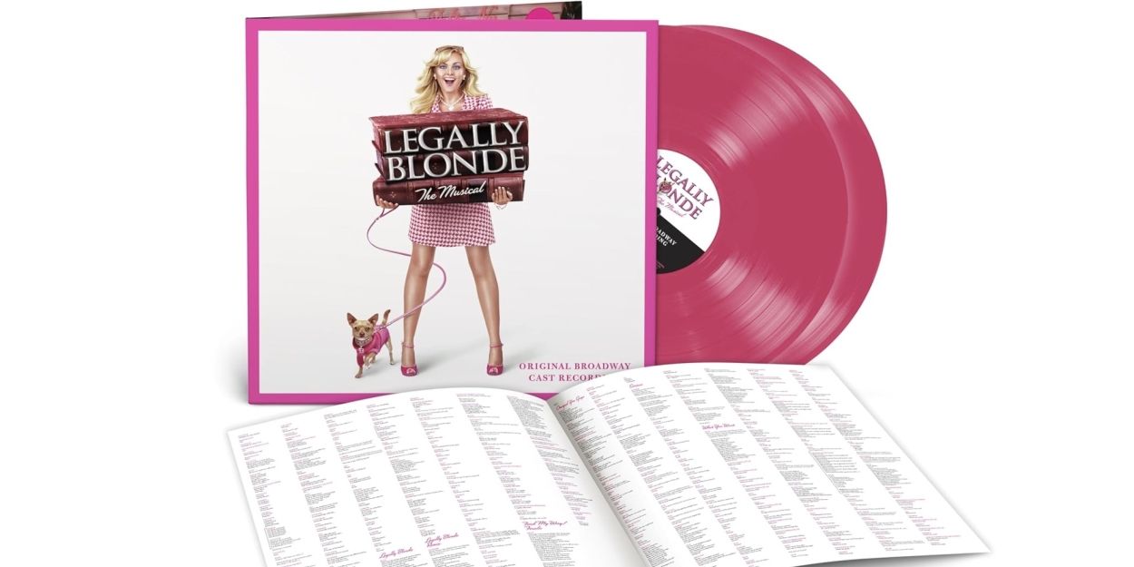 LEGALLY BLONDE: THE MUSICAL OBC Recording to be Released on Vinyl for the First Time  Image