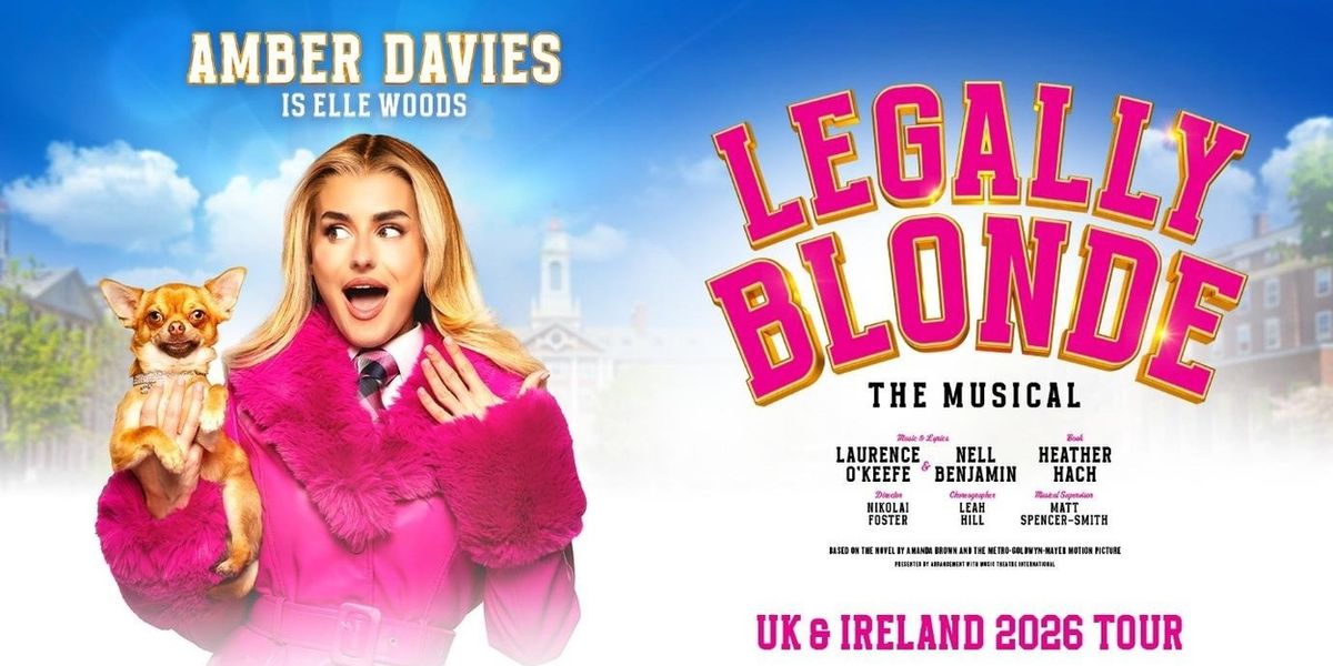 LEGALLY BLONDE THE MUSICAL Set for March Run at Milton Keynes Theatre