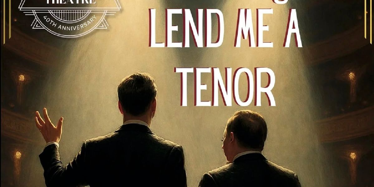 LEND ME A TENOR Opens In February At Hill Country Community Theatre