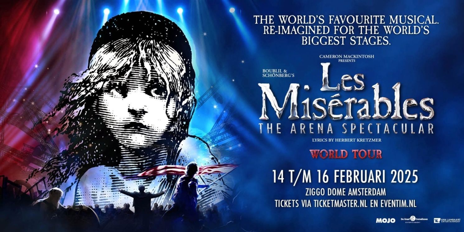 LES MISÉRABLES THE ARENA SPECTACULAR Comes to Amsterdam in 2025  Image