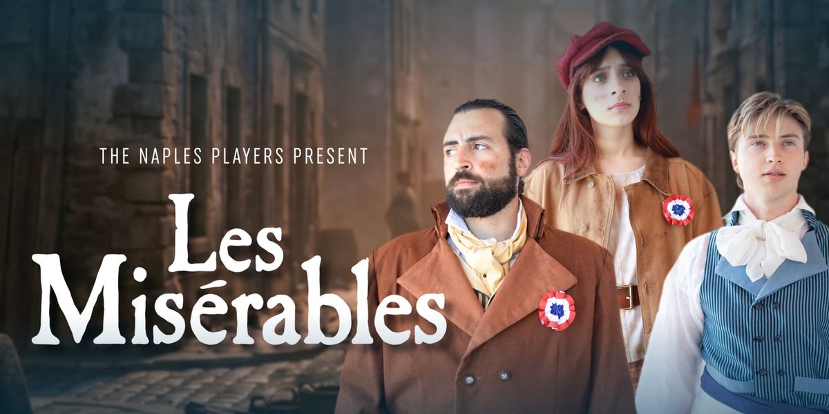 LES MISÉRABLES to Open 73rd Season at The Naples Players