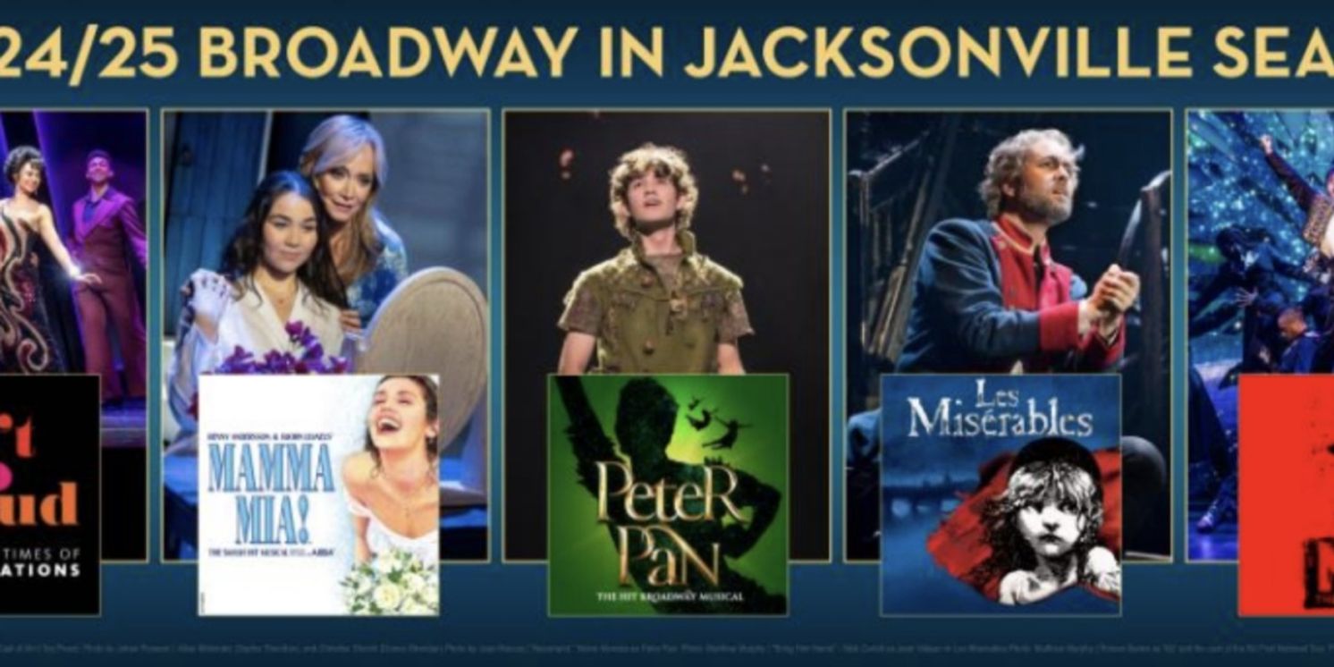 LES MISERABLES, MAMMA MIA!, and More Set For Broadway in Jacksonville 2024-25 Season  Image