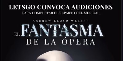 CASTING CALL: LETSGO abre audiciones para completar el reparto de EL FANTASMA DE LA ÓPERA Photo
