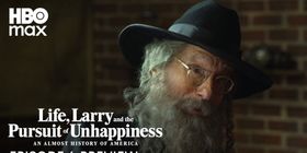 LIFE, LARRY AND THE PURSUIT OF UNHAPPINESS Episode 4 Preview Arrives on HBO Max