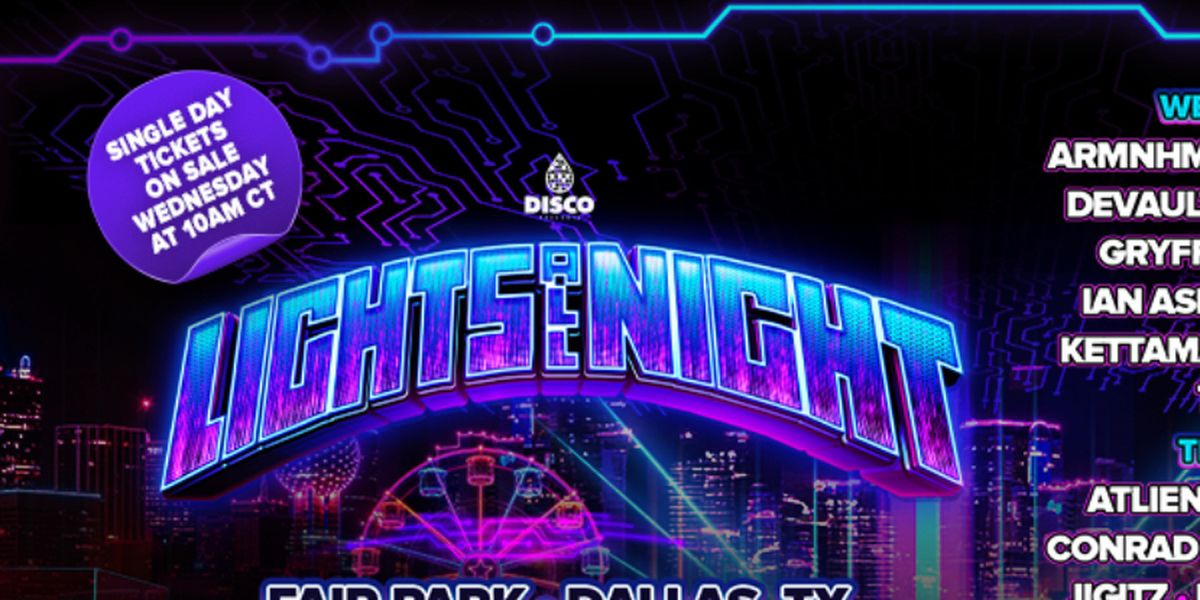 LIGHTS ALL NIGHT to Reveal Daily Lineups Ahead of Single-Day Pass Sale