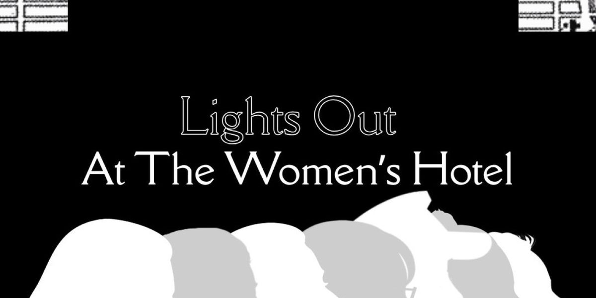LIGHTS OUT AT THE WOMEN'S HOTEL to Make World Premiere at Chain Theatre Festival