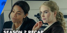 LIONESS Season 2 Recap Sets Up Zoe Saldaña, Nicole Kidman for Season 3