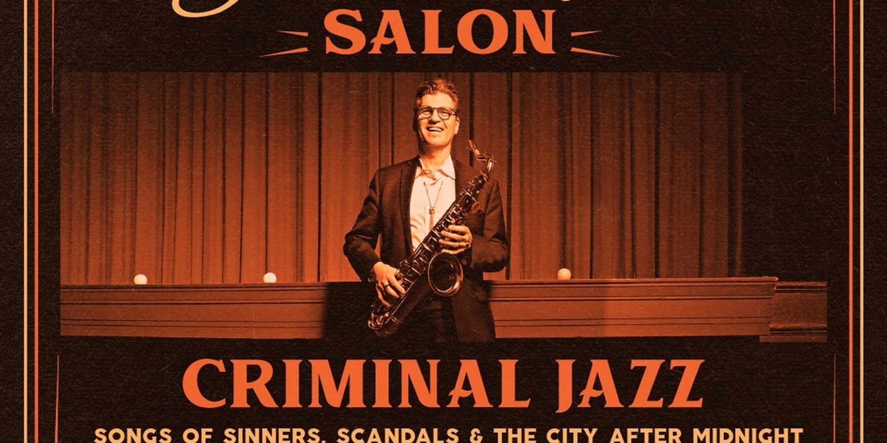 LISTENING SALON: CRIMINAL JAZZ Will Bring Prohibition-Era Jazz Noir to Edmonton