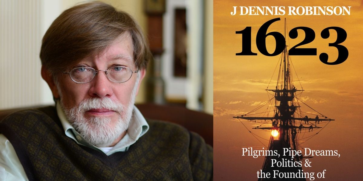 LITERARY IN THE LOUNGE Presents J. Dennis Robinson Discussing His New Book 1623