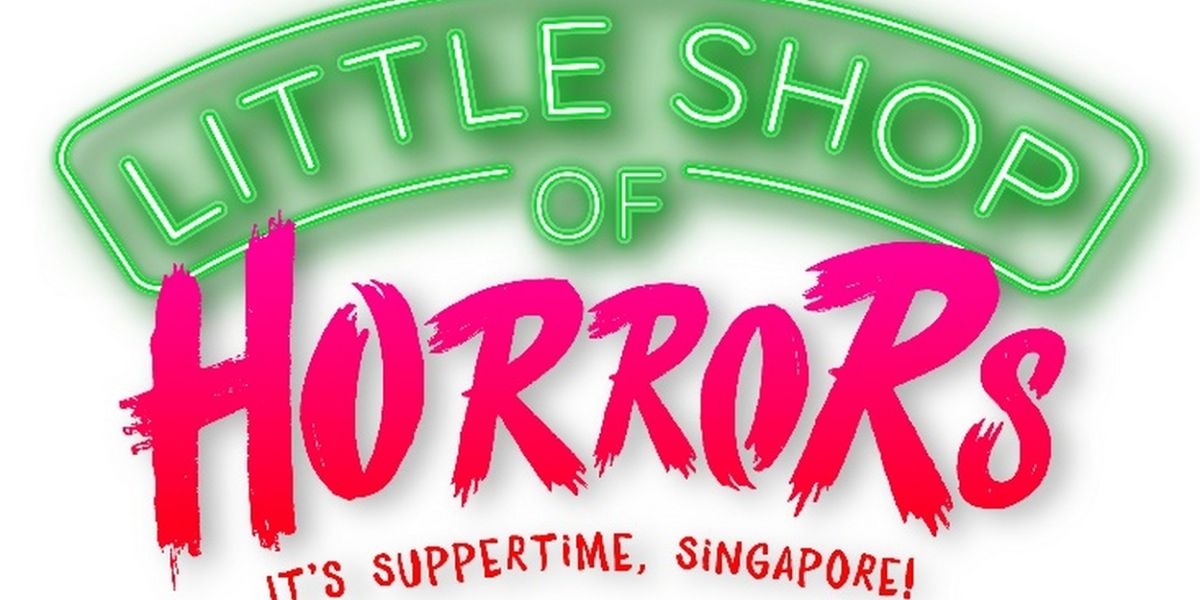 LITTLE SHOP OF HORRORS Comes to Singapore in April