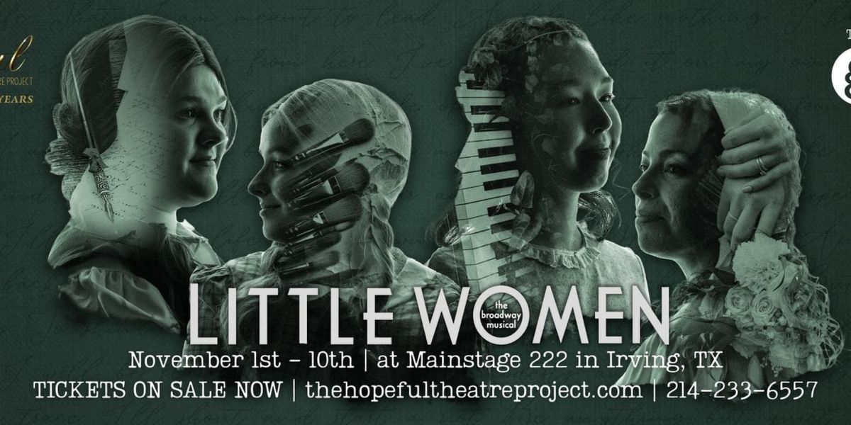 LITTLE WOMEN Comes to Irving