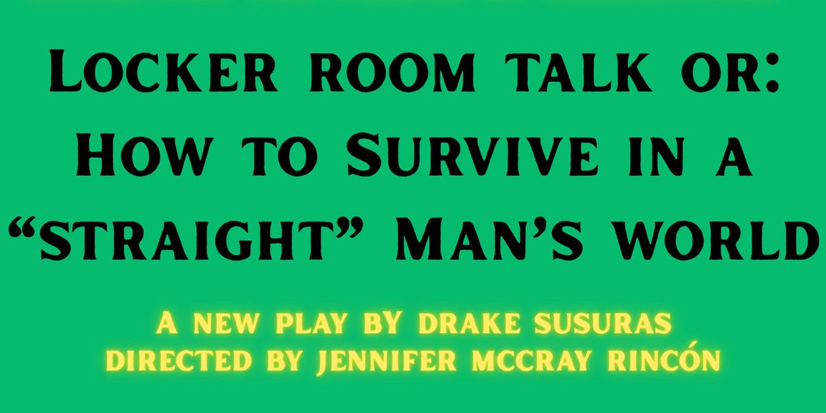 LOCKER ROOM TALK to Make World Premiere in Brooklyn After Boulder Readings