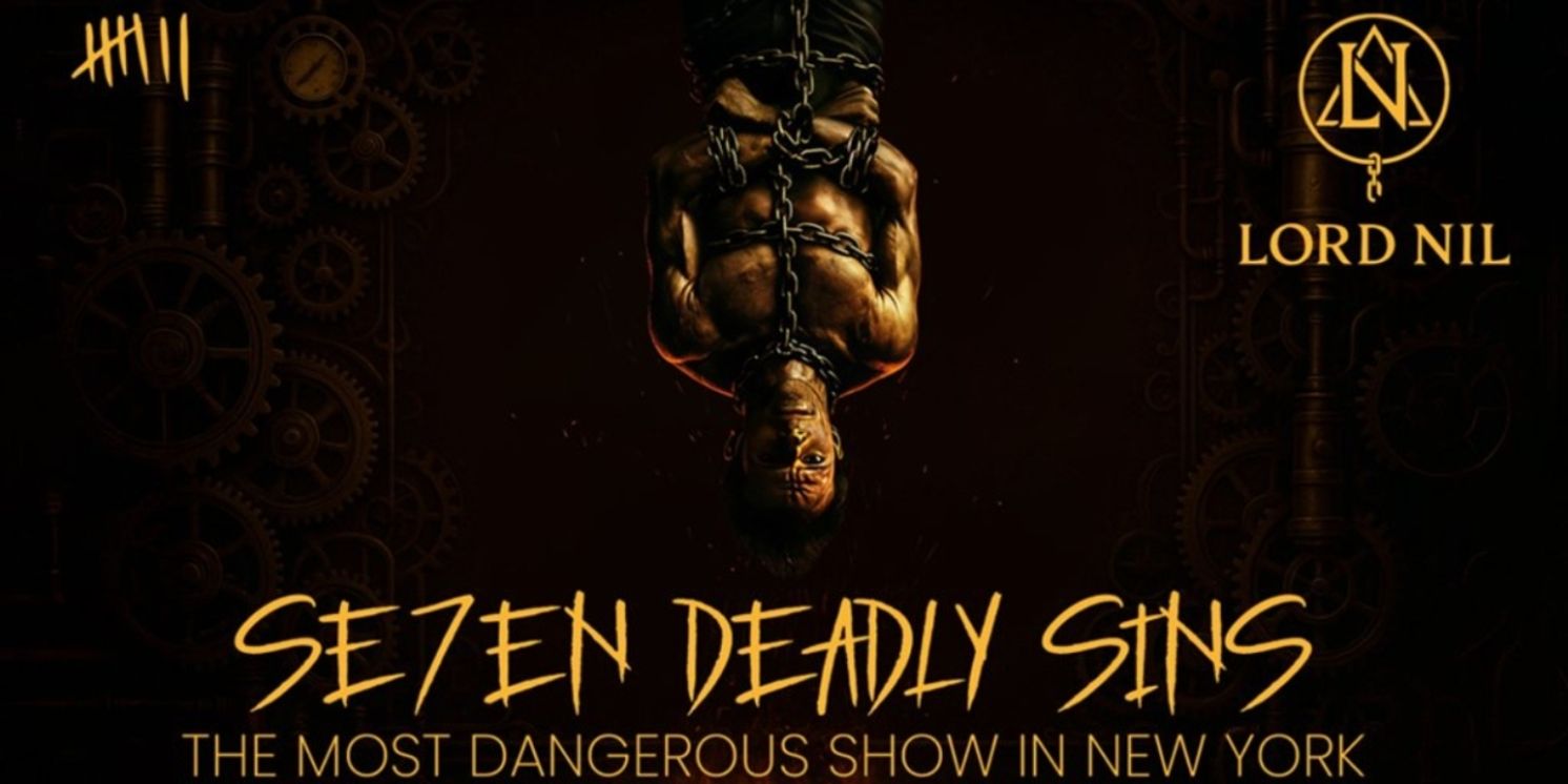 LORD NIL: 7 DEADLY SINS to Close Off-Broadway in August  Image