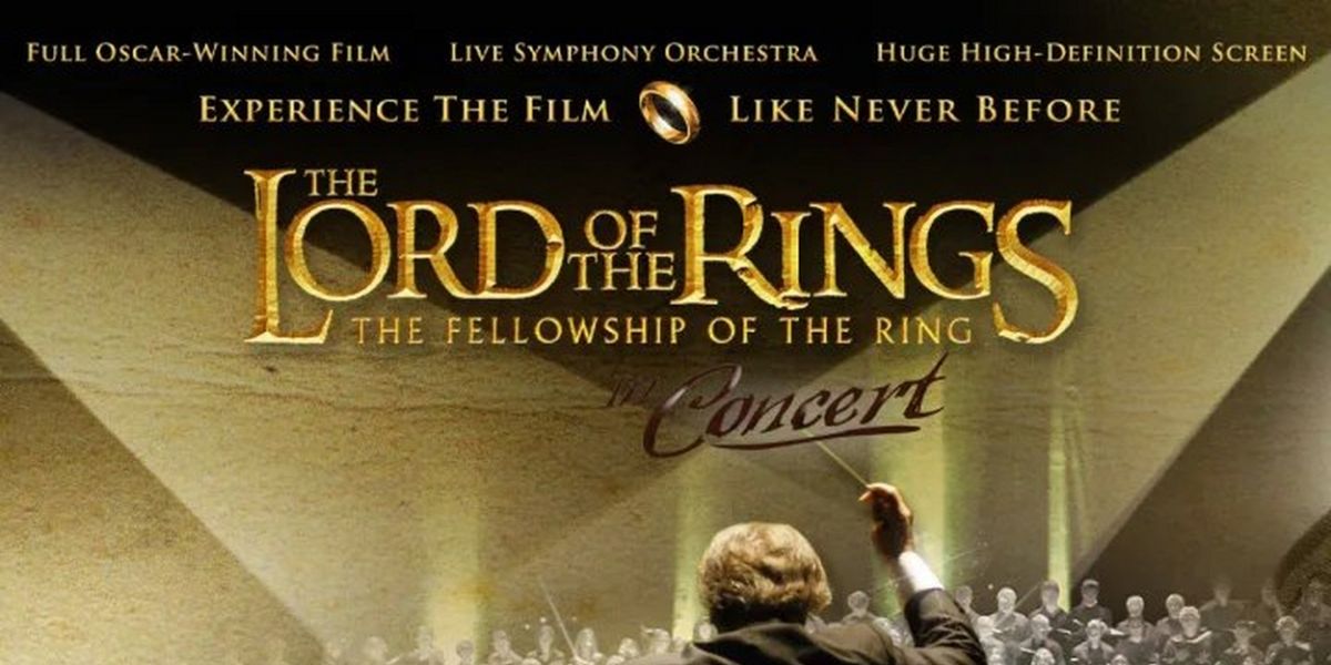 LORD OF THE RINGS: THE FELLOWSHIP OF THE RING - LIVE IN CONCERT Comes to the Dr. Phillips Center