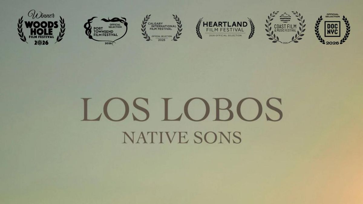 LOS LOBOS: NATIVE SONS to Premiere at DOC NYC