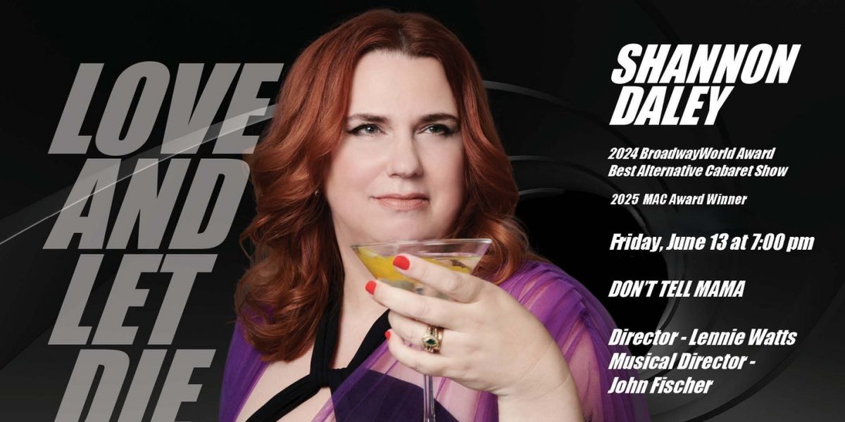 LOVE AND LET DIE: CONFESSIONS OF A BOND GIRL to Have Encore at Don't Tell Mama