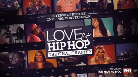 LOVE & HIP HOP: THE FINAL CHAPTER to Premiere on VH1 Photo