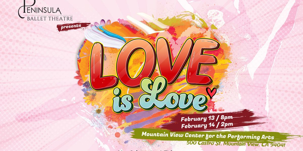LOVE IS LOVE Premieres at Peninsula Lively Arts For Valentine's Day