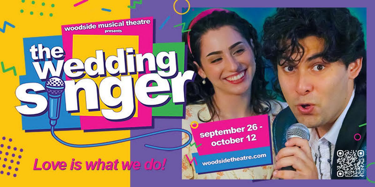 THE WEDDING SINGER to be Presented at the Woodside Performing Arts Center