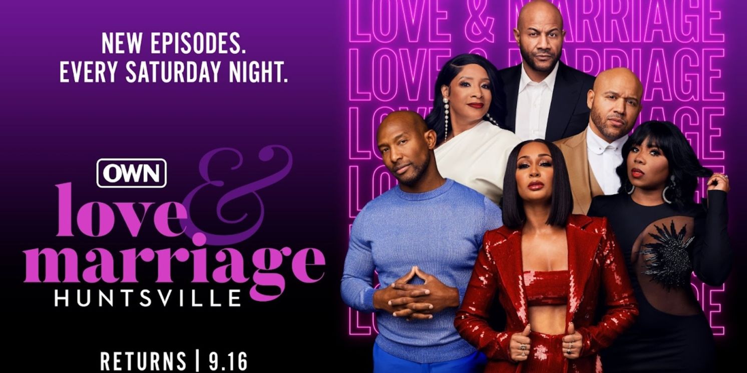 LOVE & MARRIAGE: HUNTSVILLE Will Return to OWN in September  Image