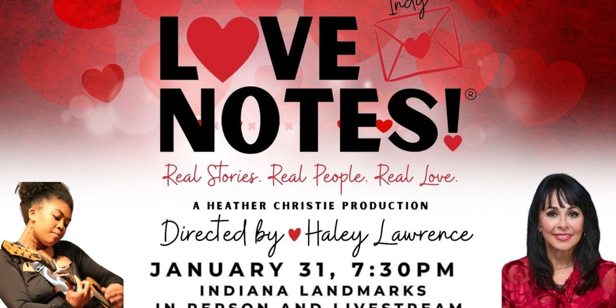 LOVENOTES! Comes to Indiana Landmarks