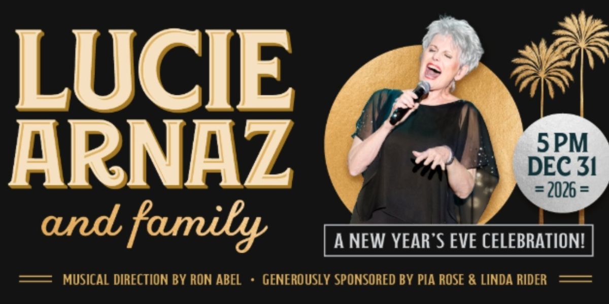 LUCIE ARNAZ Will Ring In The New Year At The Plaza Theatre