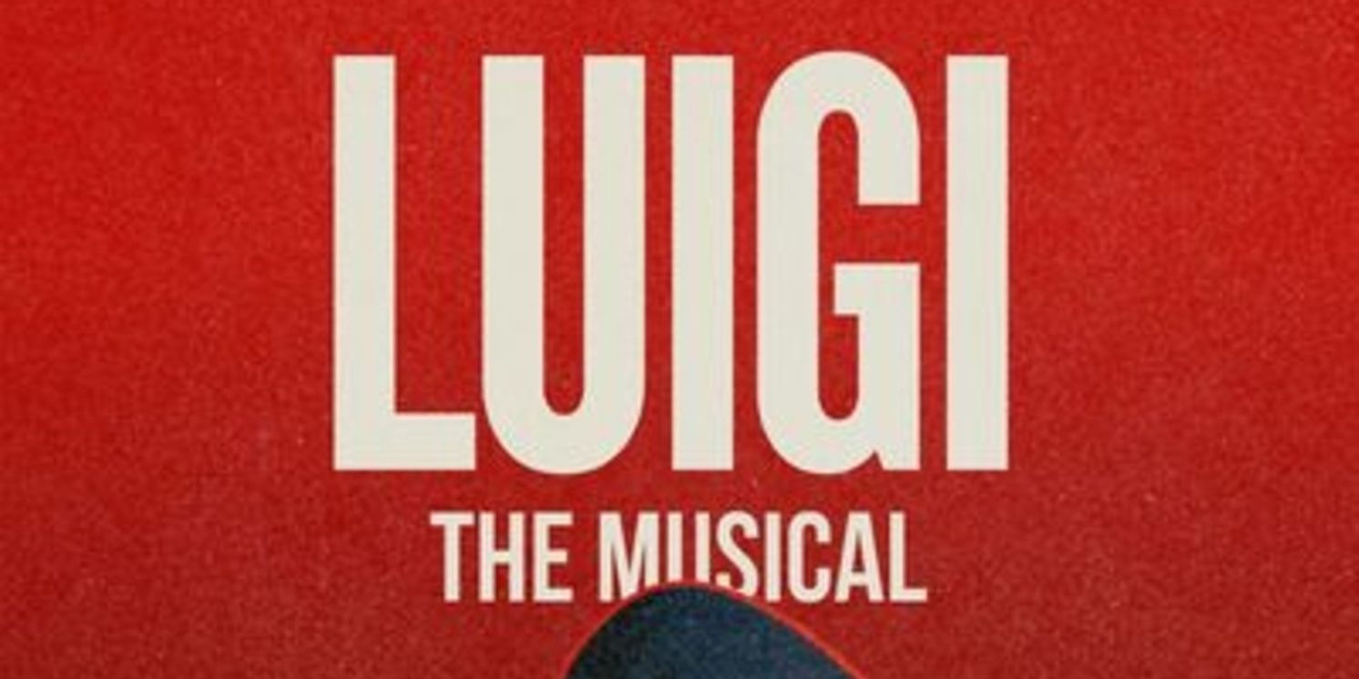 LUIGI: THE MUSICAL Adds Performance For NYC Staged Readings At The Green Room 42  Image