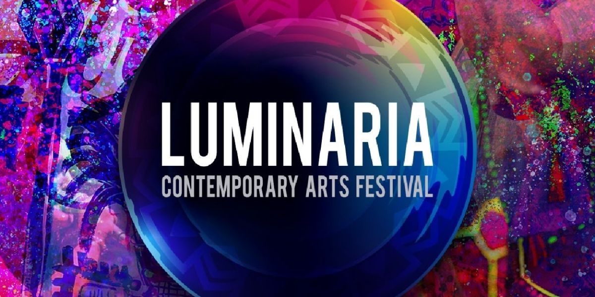 LUMINARIA CONTEMPORARY ARTS FESTIVAL Returns To St. Paul Square In October