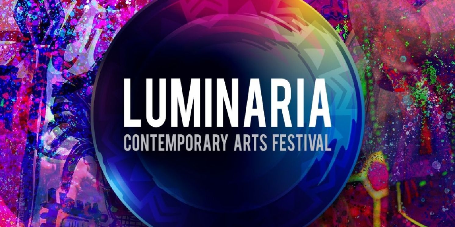 LUMINARIA CONTEMPORARY ARTS FESTIVAL Returns To St. Paul Square In October  Image