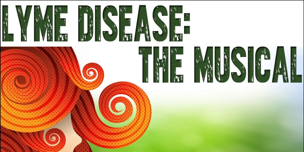 LYME DISEASE: The Musical Original Cast Recording Will Be Released in July