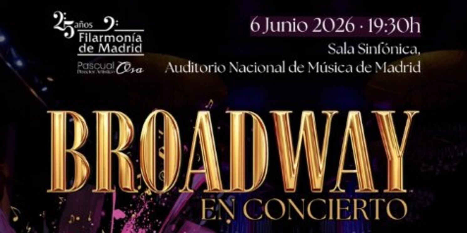 La Filarmonía de Madrid rinde homenaje al teatro musical con BROADWAY EN CONCIERTO  Image