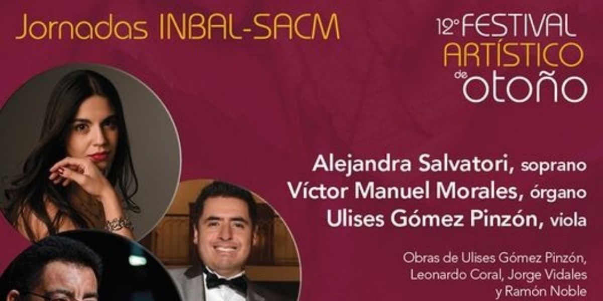 La Soprano Alejandra Salvatori Y El Organista Víctor Manuel Morales Interpretan Música Religiosa En La Sala Manuel M Ponce