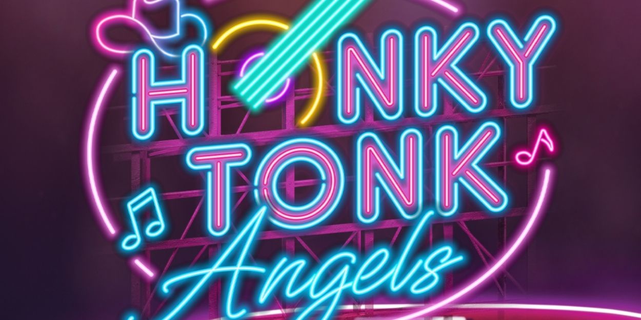 Laguna Playhouse Finishes 2024-2025 Season with HONKY TONK ANGELS  Image
