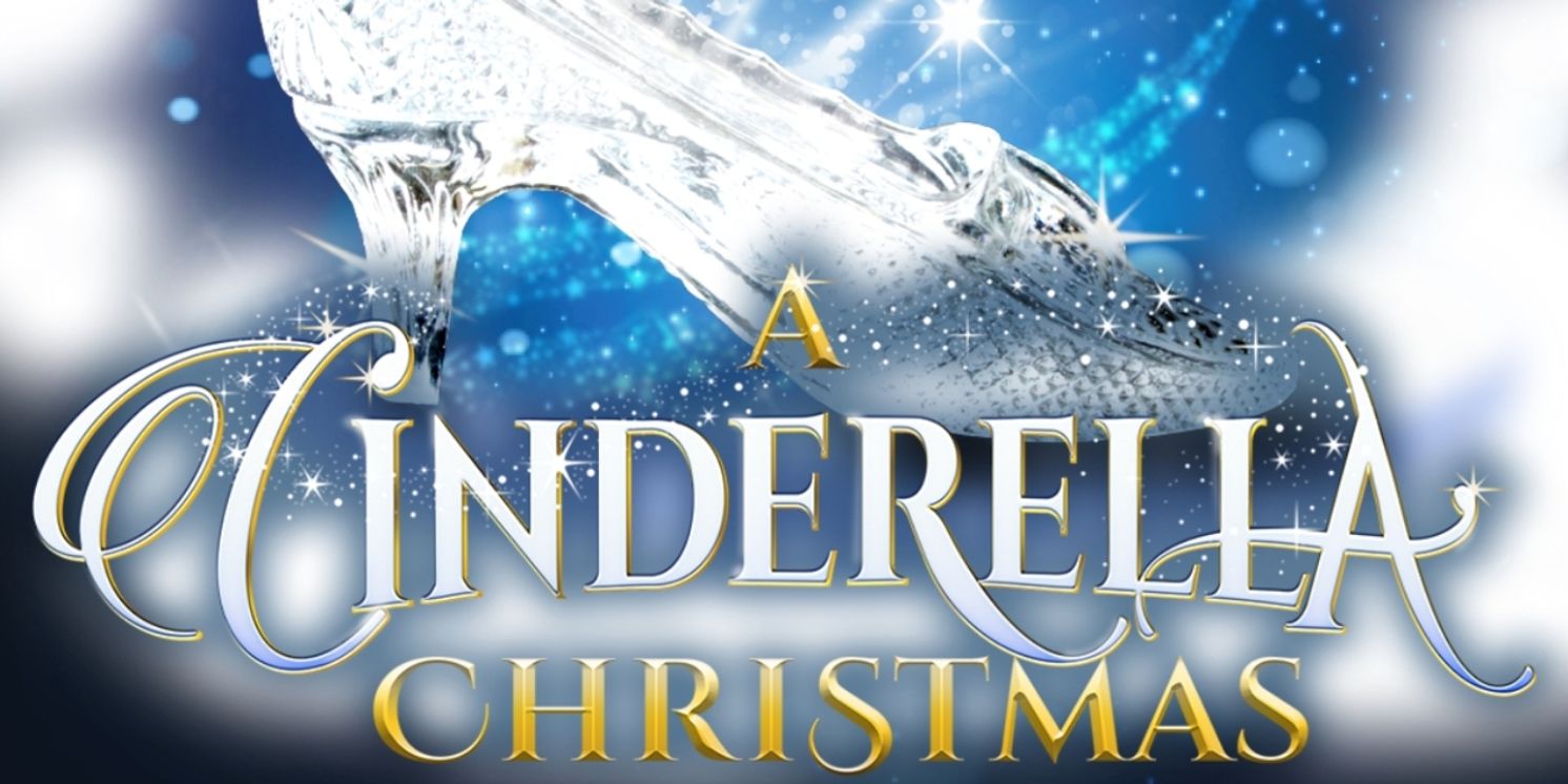 Laguna Playhouse to Celebrate The Holidays With A CINDERELLA CHRISTMAS, The Skivvies & More  Image