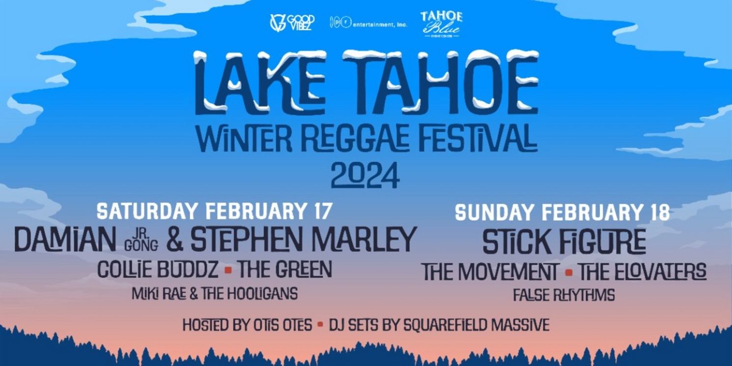 Lake Tahoe Winter Reggae Festival 2024 Lineup To Include Damian 'Jr Gong' & Stephen Marley, Stick Figure, Collie Buddz, And More  Image