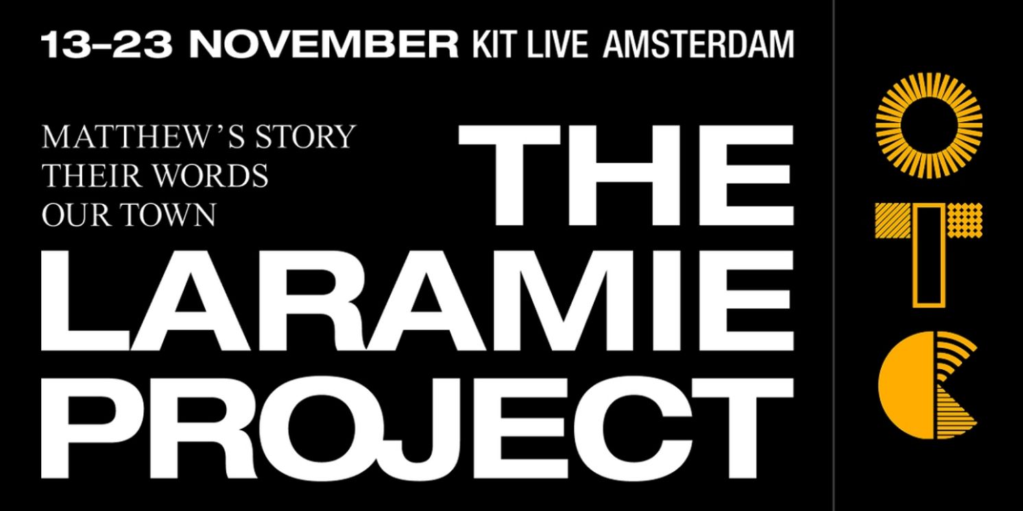 Orange Theatre Company to Present THE LARAMIE PROJECT in Amsterdam  Image