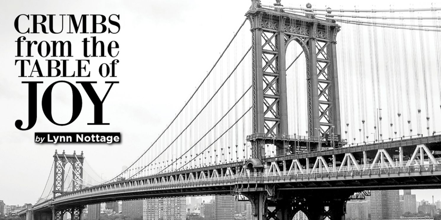 Lantern Theater Company to Continue 30th Anniversary Season With CRUMBS FROM THE TABLE OF JOY By Lynn Nottage  Image