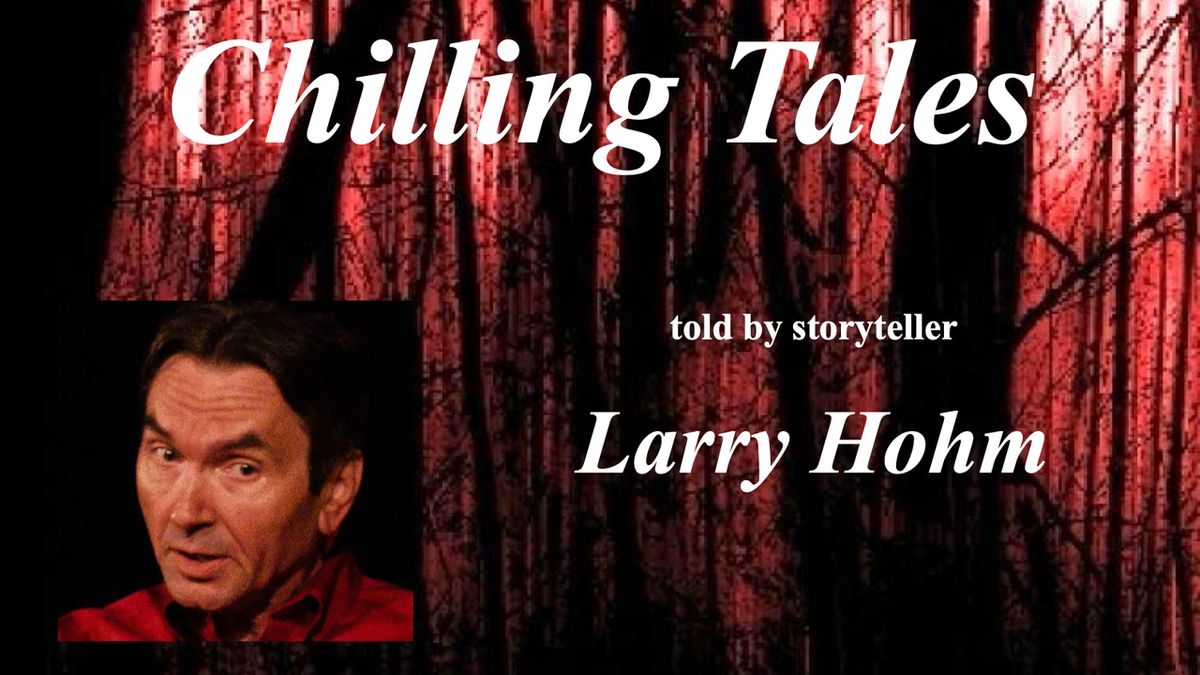 Larry Hohm to Present Chilling Tales at Seattle Open Arts Place
