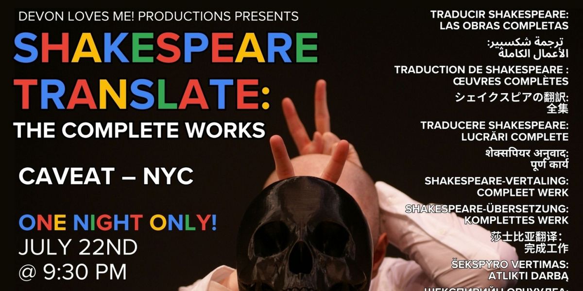Last Night To See SHAKESPEARE TRANSLATE: THE COMPLETE WORKS at Caveat