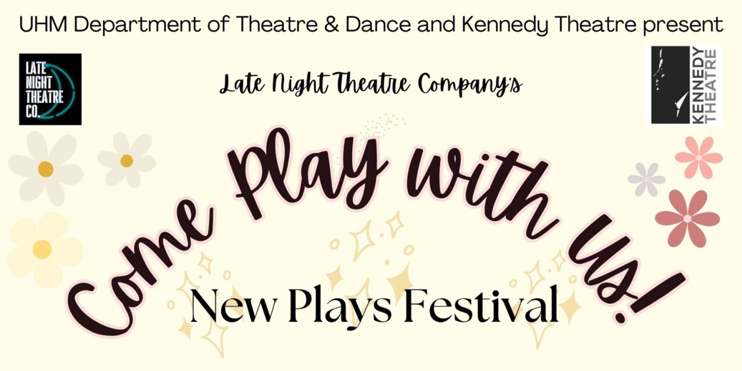 Late Night Theatre Company Presents COME PLAY WITH US! New Plays Festival  Image