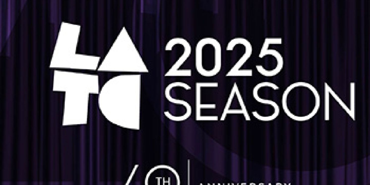 Latino Theater Company Reveals 2025 40th Anniversary Season  Image