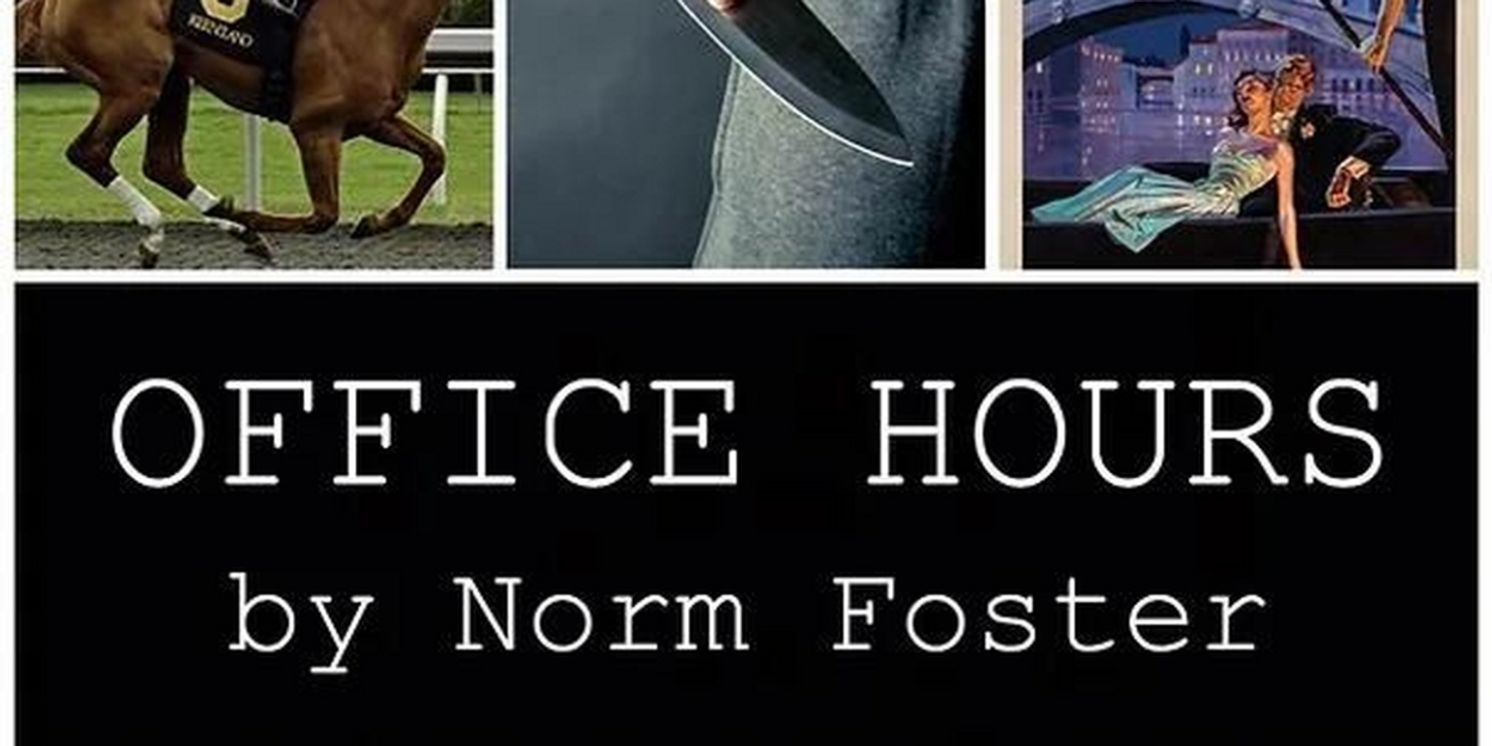 OFFICE HOURS By Norm Foster to be Presented at Cone Man Running Productions  Image